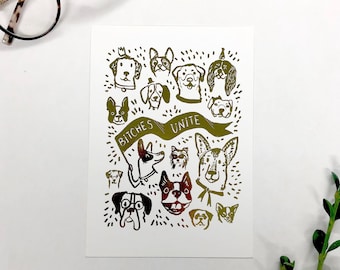 Bitches Unite - vertical print, dogs, dog lover, girl, feminist, feminism