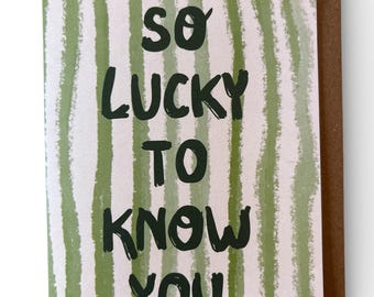So Lucky To Know You Painterly Stripe Card
