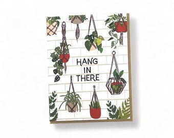 Hang In There Card