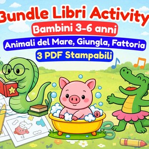 Può includere: Illustrazione colorata per bambini con un serpente verde che legge, un maiale rosa nella vasca da bagno e un alligatore verde che balla. Il testo in alto recita "Bundle Libri Activity" e "Bambini 3-6 anni". L'immagine include pagine da colorare e matite.