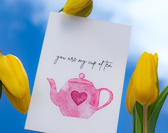 Greeting card "You are my cup of tea" | Postcard | Watercolor postcard | Greeting card on watercolor paper