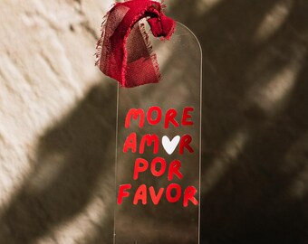 Acrylic bookmark "more amore por favor"