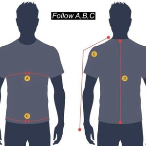 May include: Diagram illustrating how to measure a person for clothing. The image shows two silhouettes wearing t-shirts, with red lines and yellow circles indicating measurement points. Text at the top reads "Follow A, B, C".