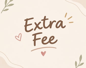 Extra Fee