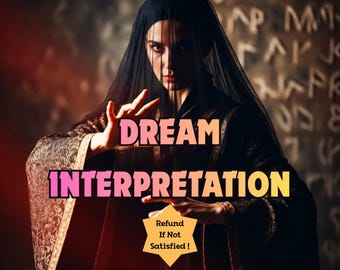 Detailed Dream Interpretation, Psychic Dream Reading, Meaning of Your Dreams, Spiritual Guidance