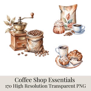May include: A watercolour illustration of coffee shop essentials. The image shows a coffee grinder, a burlap sack of coffee beans, a bag of coffee, a cup of coffee, a cupcake, and a croissant. The text "Coffee Shop Essentials" and "170 High Resolution Transparent PNG" are at the bottom.