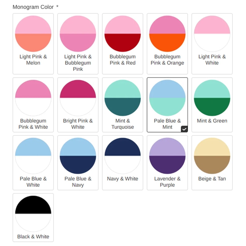 May include: A color chart for monograms, featuring various color combinations. Each option is displayed in a circular format, with the top half in one color and the bottom half in another. The options include shades of pink, blue, green, and neutral tones, with text labels.