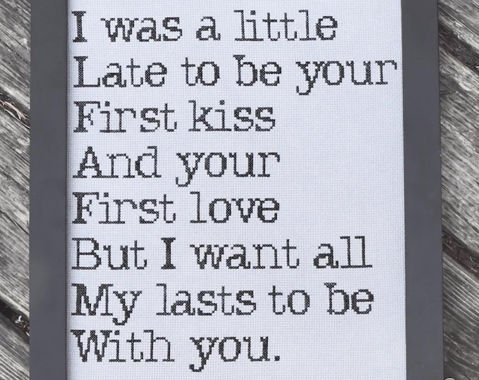 All My Lasts Cross Stitch PDF Pattern | Romantic Quote Needlework | Wedding Anniversary Gift | Instant Download