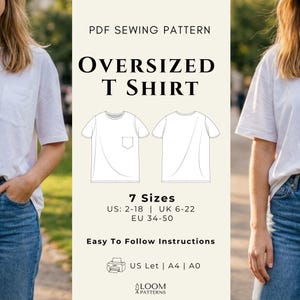 May include: A white graphic showing a PDF sewing pattern for an oversized T-shirt. The text includes "OVERSIZED T SHIRT", size ranges in US, UK, and EU sizes, and "Easy To Follow Instructions". The image also shows a diagram of the front and back of the shirt.