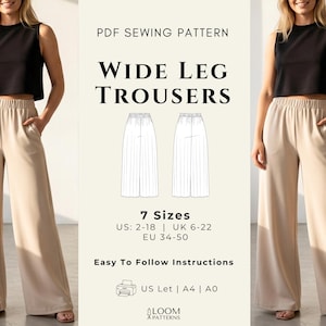 May include: A PDF sewing pattern for wide-leg trousers. The image shows a woman wearing beige wide-leg trousers and a black top. The pattern includes 7 sizes, US sizes 2-18, and easy-to-follow instructions.