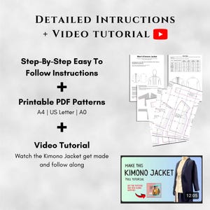 May include: Image featuring instructions for making a kimono jacket. The image includes step-by-step instructions, printable PDF patterns in A4 and US Letter sizes, and a video tutorial. The text reads "Detailed Instructions + Video Tutorial" and "Make This Kimono Jacket".