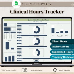 May include: A MacBook Pro displaying a "Clinical Hours Tracker" spreadsheet. The spreadsheet includes sections for direct, indirect, and supervised hours, with a calendar and data visualizations. The screen also shows the text "Video Tutorial Included" and "Instant Download".