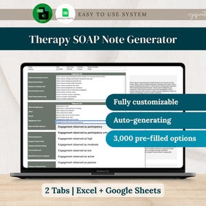 May include: A laptop screen displaying a Therapy SOAP Note Generator interface with Excel and Google Sheets icons. The screen shows a form with subjective and objective fields, including a dropdown menu for engagement levels and text blocks.
