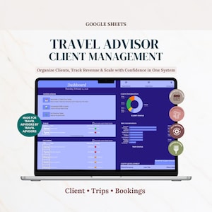 May include: A laptop screen displays a travel advisor client management dashboard. The screen shows client information, trip information, and booking details. Text on the screen includes "Travel Advisor Client Management" and "Organize Clients, Track Revenue & Scale with Confidence in One System."