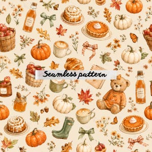May include: A seamless pattern featuring watercolor illustrations of pumpkins, apple cider bottles, cinnamon rolls, pumpkin pies, coffee mugs, teddy bears, autumn leaves, flowers, honey jars, and green rain boots on a light cream background.