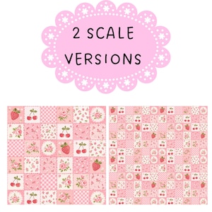 May include: Pink and white patchwork fabric with cherry and rose patterns. The image shows two scale versions of the fabric. The text "2 SCALE VERSIONS" is displayed in a pink oval with a scalloped edge.