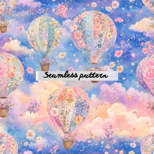 May include: A seamless pattern featuring watercolor hot air balloons with floral designs. The balloons are in pastel colors of pink, blue, and yellow, with baskets filled with flowers. The background is a sky with clouds and the text "Seamless pattern".