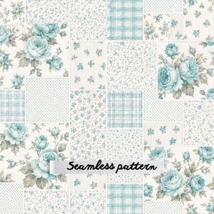 May include: A patchwork design featuring a seamless pattern of light blue roses, small floral sprigs, white polka dots, and blue plaid squares on a white background. The text Seamless pattern is printed in black across the center of the image.