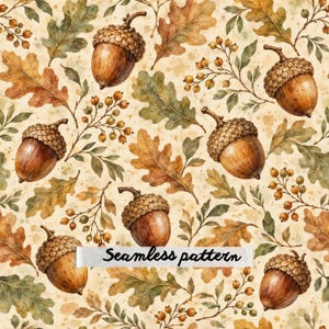 May include: A seamless pattern featuring watercolour illustrations of brown acorns, textured oak leaves in shades of tan and green, and small clusters of berries on thin stems against a cream background with the text Seamless pattern.