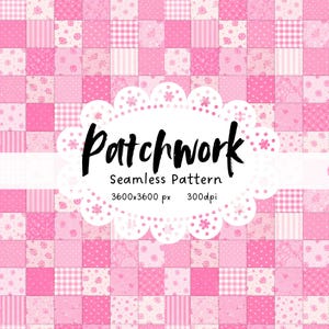 Pode incluir: Padrão de patchwork rosa sem costura com quadrados com desenhos florais, de bolinhas e xadrez. A palavra "Patchwork" está escrita em preto, juntamente com o texto "Seamless Pattern" e as dimensões da imagem.