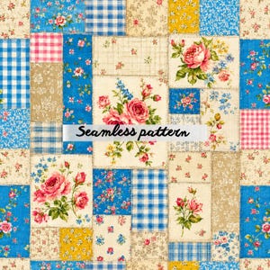 May include: A patchwork design featuring squares of floral, gingham, and solid patterns in shades of blue, pink, yellow, and beige. The design includes roses and the text "Seamless pattern".