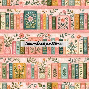 May include: Seamless pattern featuring a pink bookshelf filled with colorful books and floral arrangements. The books have various designs, including floral illustrations. The text "Seamless pattern" is displayed across the image.