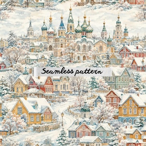 May include: A seamless pattern featuring a winter village scene with snow-covered houses, bare trees, and a central cathedral with blue and gold onion domes. The illustration includes the text Seamless pattern in black script across the center.