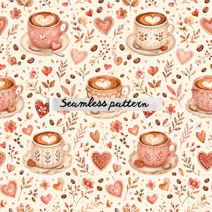 May include: A seamless pattern featuring watercolor illustrations of coffee cups with heart-shaped latte art, saucers, spoons, coffee beans, small flowers, and various heart shapes in shades of pink, brown, and cream on a light background.