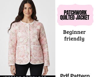 Patchwork Quilted Jacket Sewing Pattern PDF | Beginner Friendly Quilted Coat with Pockets | Instant Download