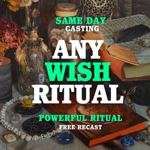 Custom Wish Spell, Personal Magic Ritual, Make a Wish Come True, Personalized Spell Caster, Same Day Casting