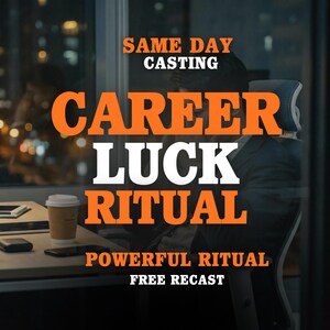 Op de afbeelding: Een afbeelding met de tekst "SAME DAY CASTING" boven de woorden "CAREER LUCK RITUAL" in grote oranje en witte letters. Hieronder staat "POWERFUL RITUAL" en "FREE RECAST". Een persoon zit bij een raam met een koffiekopje.