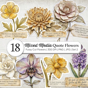 May include: A collection of 18 mixed media fussy cut flowers with quotes. The flowers are in various colors, including yellow, purple, and pink, and are made from paper with text. Each flower has a quote on a small tag.