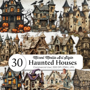 May include: A digital collection of 30 haunted house illustrations in a mixed media art style, featuring various spooky structures, castles, and cottages with pumpkins, crows, and glowing windows, labeled with the text Mixed Media Art Style 30 Haunted Houses.