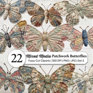 Op de afbeelding: Een verzameling van 22 mixed media patchwork vlinders in verschillende kleuren en patronen. De vlinders zijn gemaakt van stofresten en hebben een vintage, handgemaakte uitstraling. De afbeelding bevat de tekst "Mixed Media Patchwork Butterflies".