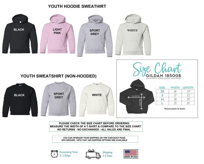 May include: Image of youth hoodies and sweatshirts in black, light pink, sport grey, and white. A size chart with measurements in inches is included. The text reads "Made in USA". The image also includes text about returns and exchanges.