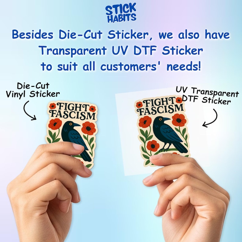 May include: Two stickers featuring a black crow perched among red poppy flowers and green leaves. The text FIGHT FASCISM is printed in black at the top of each sticker. One is a die-cut vinyl sticker and the other is a transparent UV DTF sticker.
