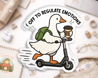 Off To Regulate Emotions Sticker, Funny Cute Duck Mental Health Therapy Sarcastic Self Care Humor Waterproof Sticker for Laptop Helmet Gift
