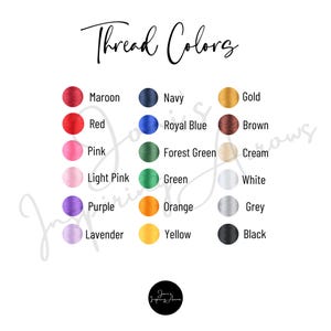 May include: A color chart titled Thread Colors featuring fifteen circular swatches in maroon, red, pink, light pink, purple, lavender, navy, royal blue, forest green, green, orange, yellow, gold, brown, cream, white, grey, and black with labels.