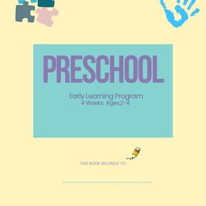 Könnte beinhalten: Hellgelbes Vorschulbuchcover mit dem Wort "PRESCHOOL" in lila Buchstaben auf türkisfarbenem Hintergrund. Der Text "Early Learning Program 4 Weeks Ages: 2-4" steht darunter. Enthält einen blauen Handabdruck und Puzzleteile.