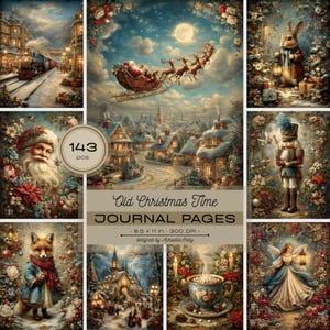 May include: A collection of 143 Old Christmas Time journal pages featuring vintage-style illustrations of Santa Claus, a sleigh with reindeer, a train, a rabbit, a nutcracker, a fox, an angel, and a cup of hot cocoa, all framed by floral wreaths.