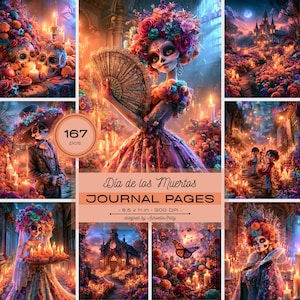 May include: A digital collection of 167 Día de los Muertos journal pages featuring vibrant illustrations of figures with skull makeup, floral headpieces, ornate dresses, and suits, set amidst candlelit landscapes, marigolds, and butterflies.
