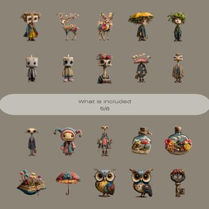 May include: A collection of whimsical, illustrated figures and objects on a neutral background. The image includes various characters with unique features, such as floral accents, and a text box that reads "What is included 5/6".