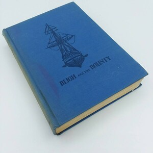 Vintage Hardback Bligh and the Bounty,1936,First Edition,re-issue,Laurence Irving,illustrated,HC Bligh and the Bounty,captain bligh fiction