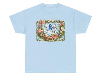 F*ck Cancer Floral Cottagecore Graphic Tee | Cancer Awareness, Support Shirt