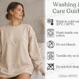 May include: A beige crewneck sweatshirt with long sleeves and ribbed cuffs. Next to the sweatshirt is a Washing & Care Guide with icons and text: Wash in cold water (max 90&deg;F), wash inside out, do not bleach, tumble dry low, do not iron design. Gildan 18000.