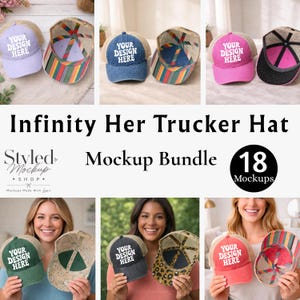 May include: A collection of trucker hats in various colors, including pink, blue, and green, with the text "YOUR DESIGN HERE" on the front. The hats have mesh backs and colorful patterned visors. The image also includes the text "Infinity Her Trucker Hat" and "Mockup Bundle 18 Mockups".