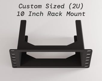2U 10-Inch Custom Sized Rack Mount - Made to Your Width, Height & Depth Requirements