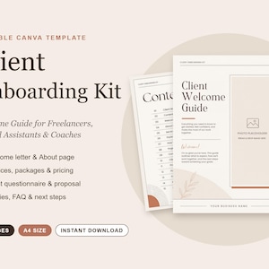 May include: An editable Canva template for a Client Onboarding Kit featuring a 15-page A4 size layout. The document includes a Client Welcome Guide with photo placeholders, a table of contents, and sections for services, pricing, and policies.