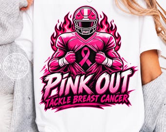 Pink Out Tackle Breast Cancer PNG, Football Breast Cancer Awareness, Pink Ribbon Football Player Sublimation, Cancer Support Shirt Design