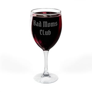 Copa de vino de Bad Moms